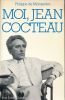 Moi, Jean Cocteau . MIOMANDRE Philippe de 