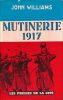 Mutinerie 1917 . WILLIAMS John 