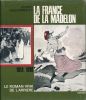 La France de la Madelon. 1914 - 1918. Le roman vrai de l'arrière . GUILLEMINAULT Gilbert 