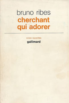 Cherchant qui adorer. RIBES Bruno
