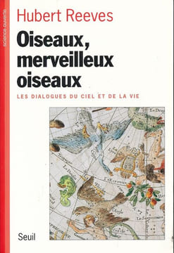 Oiseaux, merveilleux oiseaux. Les dialogues du ciel et de la vie. REEVES Hubert