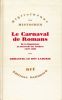 Le carnaval de Romans de la Chandeleur au mercredi des Cendres 1579 - 1580. LE ROY LADURIE Emmanuel 