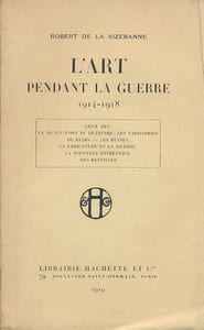 L'Art pendant la guerre 1914 - 1918