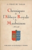 Chroniques de l'Abbaye Royale de Maubuisson 1236 - 1798 . VERGE du TAILLIS O 