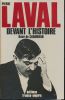 Pierre Laval devant l'Histoire . CHAMBRUN René de 