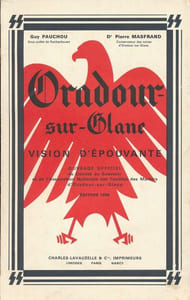 Oradour sur Glane. Vision d'épouvante