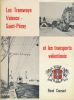 Les tramways Valence- Saint Péray et les transports Valentinois . COURANT René