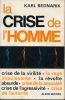 La crise de l'Homme. BEDNARIK Karl 