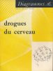 Diagrammes. 16. Drogues du cerveau . COLLECTIF 