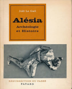 Alésia. Archéologie et Histoire