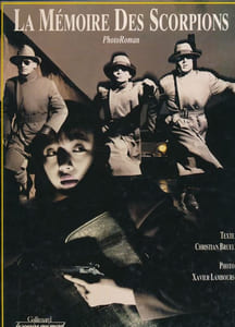 La mémoire des scorpions. Photo-roman 