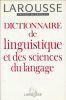 Dictionnaire de linguistique et des sciences du langage . COLLECTIF 