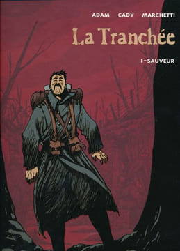 La tranchée. 1. Sauveur. ADAM - CADY - MARCHETTI 