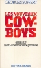 Les nouveaux Cow-Boys. Essai sur l'anti-américanisme primaire  . SUFFERT Georges 