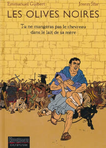 Les olives noires.3. Tu ne mangeras pas le chevreau dans le lait de sa mère 