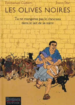 Les olives noires.3. Tu ne mangeras pas le chevreau dans le lait de sa mère . GUIBERT Emmanuel - SFAR Joann