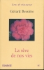 La sève de nos vies . BESSIERE Gérard