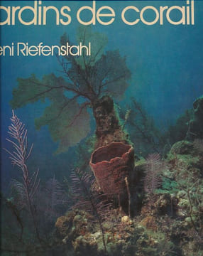 Jardins de corail . RIEFENSTAHL Leni