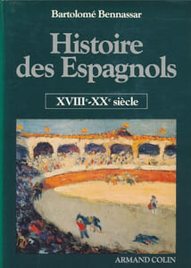 Histoire des Espagnol. Tome II :  XVII - XXe siècle