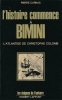 L'histoire commence à Bimini. L'atlantide de Christophe Colomb . CARNAC Pierre 