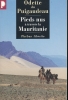 Pieds nus à travers la Mauritanie. 1933 - 1934. PUIGAUDEAU Odette du 