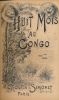 Huit mois au Congo. MAITREJEAN Auguste