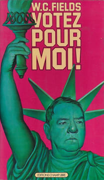 Votez pour moi !. FIELDS W. C. 