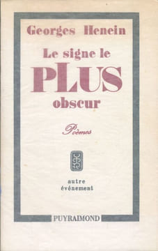 Le signe le plus obscur. Poèmes. HENEIN Georges