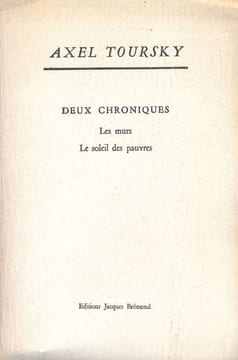 Deux chroniques. Les murs. Le soleil des pauvres. TOURSKY Axel - UBAC Raoul