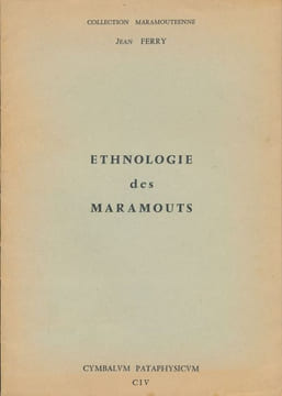 Ethnologie des Maramouts. FERRY Jean 