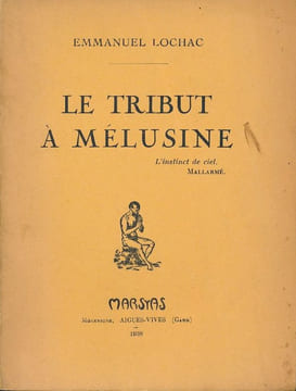 Le tribut à Mélusine . LOCHAC Emmanuel 
