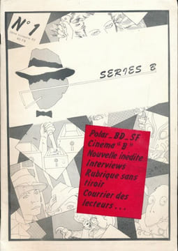 Séries B. le magazine belge des litteratures populaires. N°0, 1, 2, 3 et 16. COLLECTIF