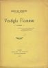 Vestigia Flammae. REGNIER Henri de 