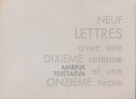 Neuf lettres avec une dixième retenue et une onzième reçue . TSVETAIEVA Marina