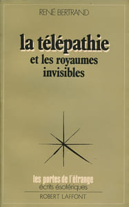 La télépathie et les royaumes invisibles