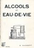 Alcools et eau de vie . DUSSERT E.