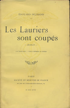 Les Lauriers sont coupés. Les Hantises - Trois poèmes en prose. DUJARDIN Edouard