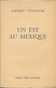 Un été au Mexique. TOULOUSE Gilbert 