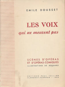 Les voix qui ne meurent pas. Scènes d'Opéras et d'Opéras-comiques