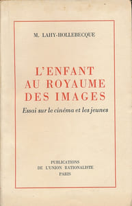 L'enfant au royaume des images. Essai sur le cinéma et les jeunes
