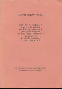 Quel est le coupable ? Quel est le crime ? ou l'a-t-on mis ? Par quels moyens ou avec quels complices ? Pourquoi ? De quelle manière ? A quel moment ? 