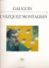 Gauguin . VAZQUEZ MONTALBAN M