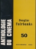 Anthologie du cinéma. 50. Douglas Fairbanks. COLLECTIF
