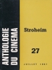 Anthologie du cinéma. 27. Stroheim. COLLECTIF