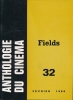 Anthologie du cinéma. 32. Fields . COLLECTIF