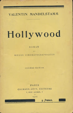 Hollywood. Roman de moeurs cinématographiques. MANDELSTAMM Valentin