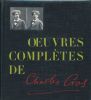 Charles Cros. Oeuvres complètes . CROS Charles 