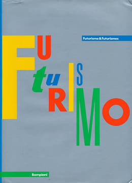 Futurismo. Futurisme & futurismes . HULTEN Pontus 