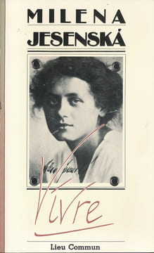 Vivre . JESENSKA Milena 