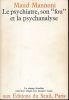 Le psychiatre, son "fou" et la psychanalyse. MANNONI Maud